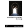 A Treatise Of Elementary Geometry door William Chauvenet