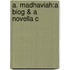 A. Madhaviah:a Biog & A Novella C
