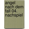 Angel Nach Dem Fall 04. Nachspiel door Joss Wheedon