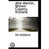Abe Martin, Brown County, Indiana door Kin Hubbard