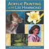 Acrylic Painting With Lee Hammond by Lee Hammond