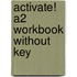 Activate! A2 Workbook Without Key