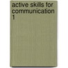 Active Skills for Communication 1 door James Anderson
