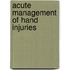 Acute Management Of Hand Injuries