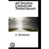 Ad Senatus Consultum Trebellianum door A. Goveanus