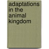 Adaptations In The Animal Kingdom by Verne A. Simon