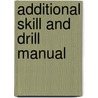 Additional Skill and Drill Manual door Stanley Salzman