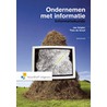 Ondernemen met informatie by Th. de Groot