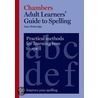 Adult Learners' Guide To Spelling door Anne Betteridge