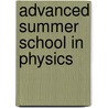 Advanced Summer School In Physics door Onbekend