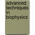 Advanced Techniques In Biophysics