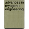 Advances In Cryogenic Engineering door Onbekend