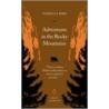 Adventures In The Rocky Mountains by Isabella L. Bird