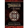 Adventures Of Tiberius The Scribe door Robert Barker