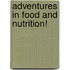 Adventures in Food and Nutrition!