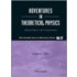Adventures in Theoretical Physics