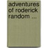 Adventures of Roderick Random ...