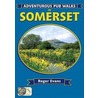 Adventurous Pub Walks In Somerset door Roger Evans