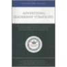 Advertising Leadership Strategies by Aspatore Books Staff Aspatore com