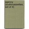Agency (Audiocassettes, Set of 4) by Christopher H. Munch