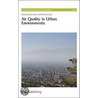 Air Quality In Urban Environments by Royal Society of Chemistry