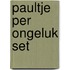 Paultje per ongeluk set