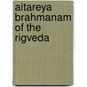 Aitareya Brahmanam of the Rigveda door Onbekend