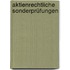 Aktienrechtliche Sonderprüfungen