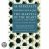 Al-Ghazali's Marvels Of The Heart by Iman Abu Hamid Al-Ghazali