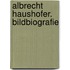 Albrecht Haushofer. Bildbiografie
