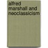 Alfred Marshall and Neoclassicism