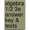 Algebra 1/2 3e Answer Key & Tests door Saxon