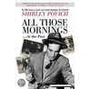All Those Mornings... at the Post door Shirley Povich