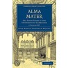 Alma Mater 2 Volume Paperback Set door Wright John Martin Frederick