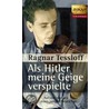 Als Hitler meine Geige verspielte door Ragnar Tessloff