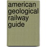 American Geological Railway Guide door James MacFarlane A.M.