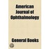 American Journal Of Ophthalmology