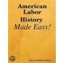 American Labor History Made Easy!