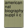 American Nat Biography Suppl Ii C door Onbekend