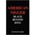 American Nigger Black Beyond King