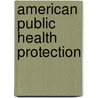 American Public Health Protection door Henry Bixby Hemenway