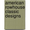 American Rowhouse Classic Designs by Jonathon Scott Fuqua