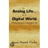 An Analog Life In A Digital World