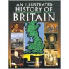 An Illustrated History Of Britain by David McDowall