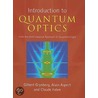 An Introduction To Quantum Optics door Gilbert Grynberg