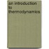 An Introduction To Thermodynamics