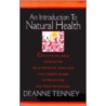 An Introduction to Natural Health door Deanne Tenney