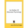 An Outline Of Abnormal Psychology door Onbekend
