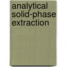 Analytical Solid-Phase Extraction door James S. Fritz