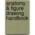 Anatomy & Figure Drawing Handbook